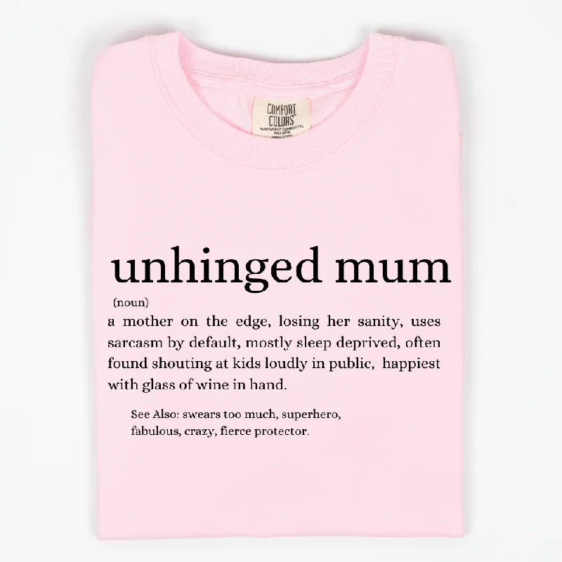 Unhinged Mum Definition T-Shirt